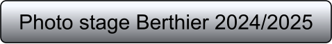 Photo stage Berthier 2024/2025