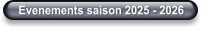 Evenements saison 2025 - 2026